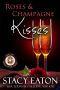 [Heart of the Family Series 02] • Roses & Champagne Kisses